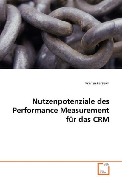 Produktbild: Seidl, F: Nutzenpotenziale des Performance Measurement f&uuml;r d