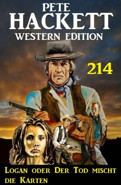 Produktbild: Logan oder Der Tod mischt die Karten: Pete Hackett Western Edition 214