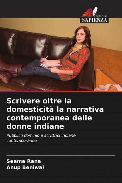Produktbild: Scrivere oltre la domesticit&agrave; la narrativa contemporanea delle donne indiane