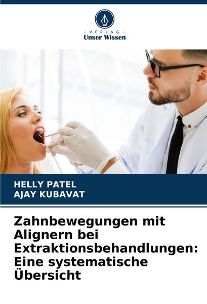 Produktbild: Zahnbewegungen mit Alignern bei Extraktionsbehandlungen: Eine systematische &Uuml;bersicht