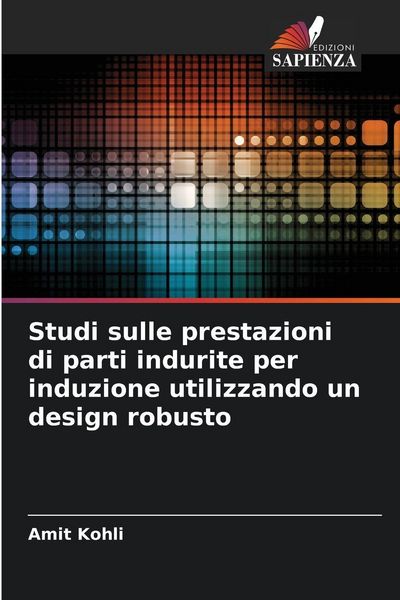 Produktbild: Studi sulle prestazioni di parti indurite per induzione utilizzando un design robusto
