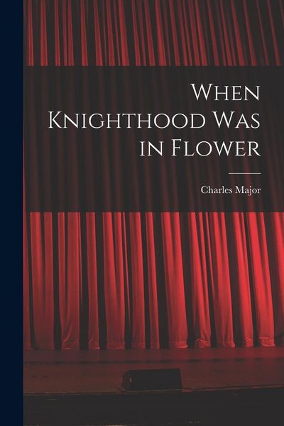 Produktbild: When Knighthood Was in Flower