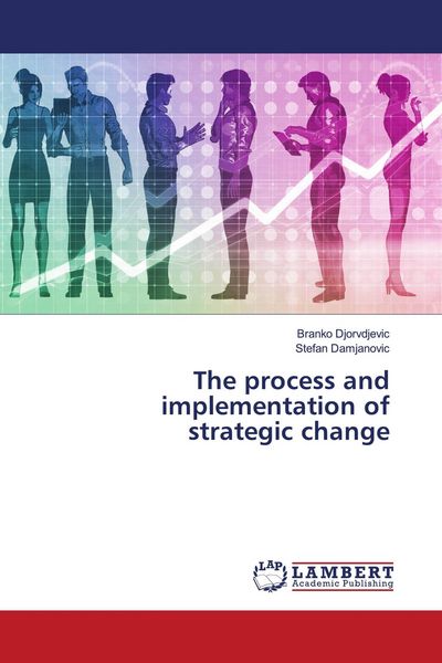 Produktbild: The process and implementation of strategic change