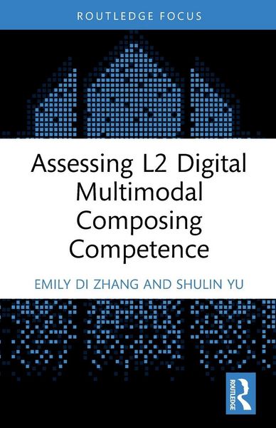 Produktbild: Assessing L2 Digital Multimodal Composing Competence