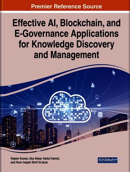 Produktbild: Effective AI, Blockchain, and E-Governance Applications for Knowledge Discovery and Management