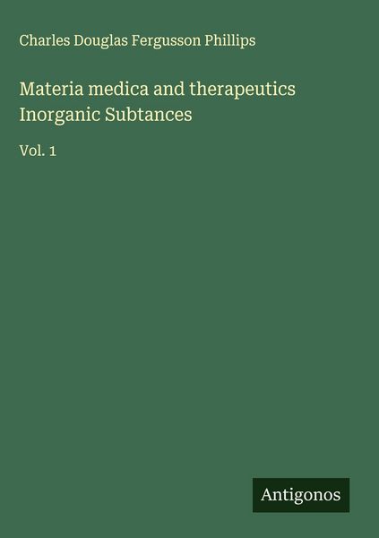 Produktbild: Materia medica and therapeutics Inorganic Subtances