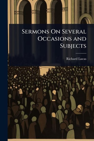 Produktbild: Sermons On Several Occasions and Subjects