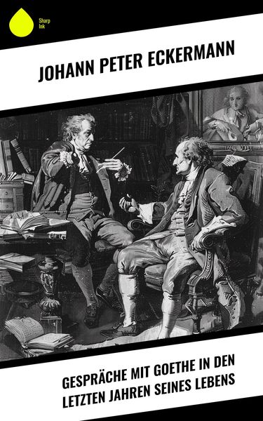 Produktbild: Gespr&auml;che mit Goethe in den letzten Jahren seines Lebens