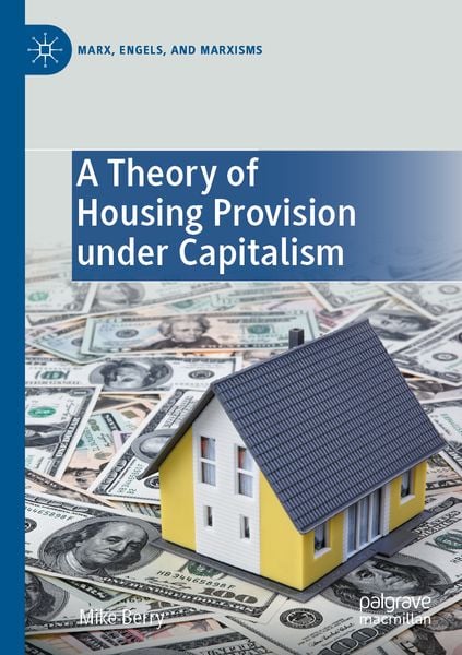 Produktbild: A Theory of Housing Provision under Capitalism