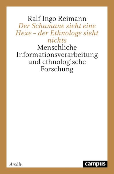 Produktbild: Der Schamane sieht eine Hexe &ndash; der Ethnologe sieht nichts