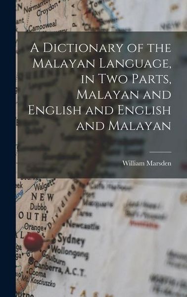 Produktbild: A Dictionary of the Malayan Language, in two Parts, Malayan and English and English and Malayan