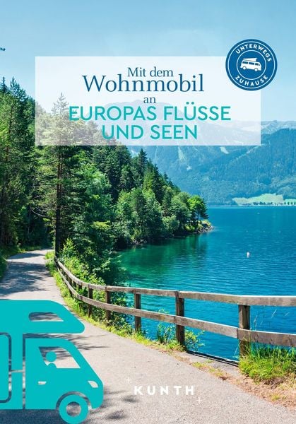 Produktbild: KUNTH Mit dem Wohnmobil an Europas Fl&uuml;sse und Seen