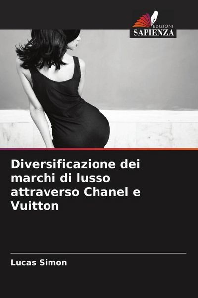 Produktbild: Diversificazione dei marchi di lusso attraverso Chanel e Vuitton