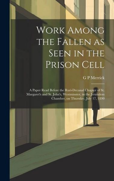 Produktbild: Work Among the Fallen as Seen in the Prison Cell