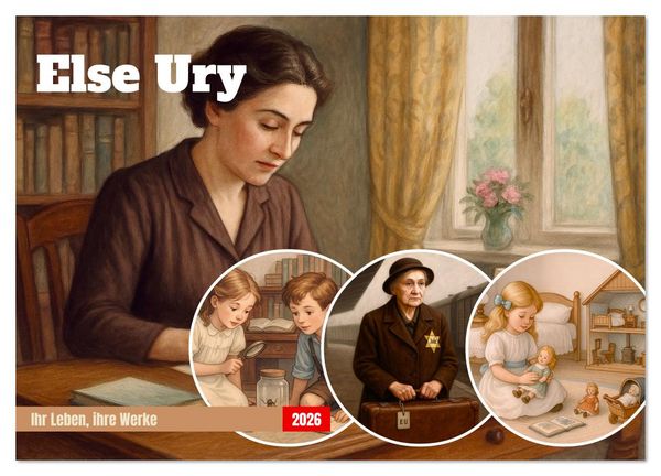 Else Ury (Wandkalender 2026 DIN A3 quer), CALVENDO Monatskalender