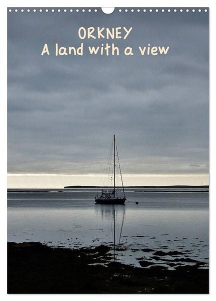 Produktbild: Orkney: A land with a view (Wall Calendar 2026 DIN A3 portrait), CALVENDO 12 Month Wall Calendar