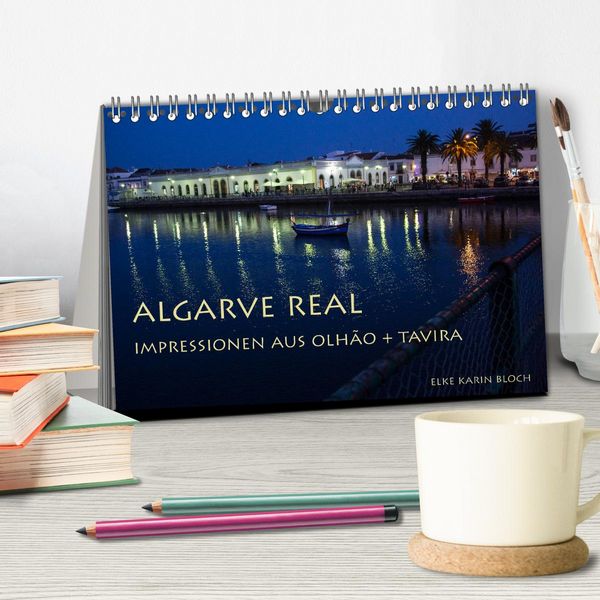 Produktbild: Algarve real - Impressionen aus Olh&atilde;o und Tavira (Tischkalender 2026 DIN A5 quer), CALVENDO Monatskalender