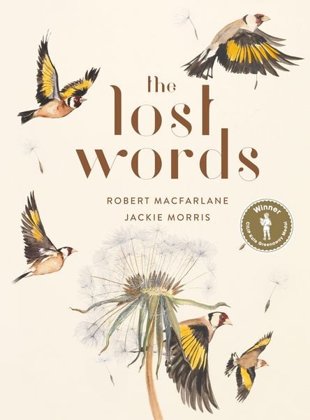 The Lost Words, Gebundene Ausgabe von Robert Macfarlane , Jackie Morris, Penguin Books Ltd, 9780241253588