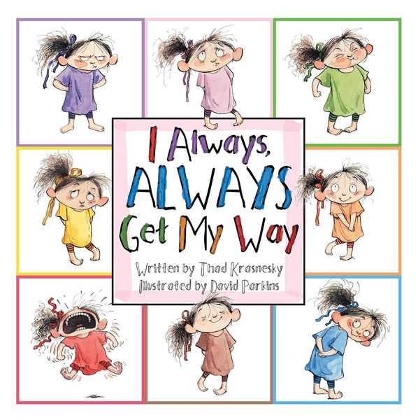 Produktbild: I Always, ALWAYS Get My Way