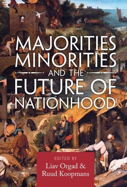 Produktbild: Majorities, Minorities, and the Future of Nationhood