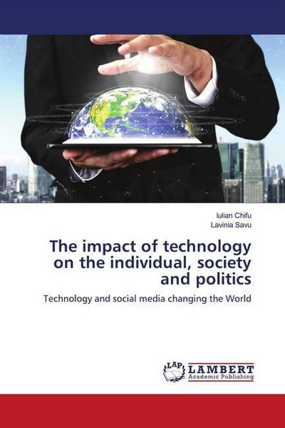 Produktbild: The impact of technology on the individual, society and politics