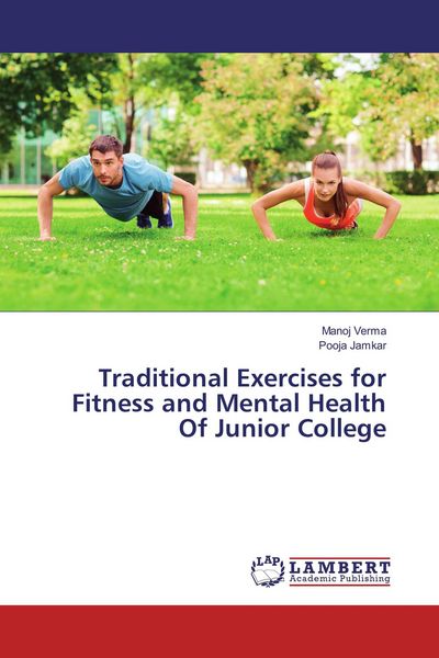 Produktbild: Traditional Exercises for Fitness and Mental Health Of Junior College