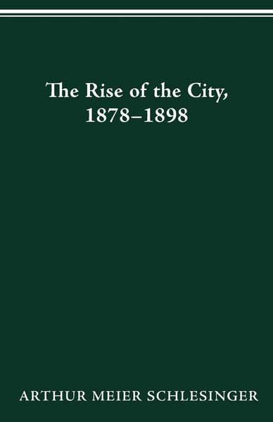 Produktbild: The Rise of the City, 1878-1898
