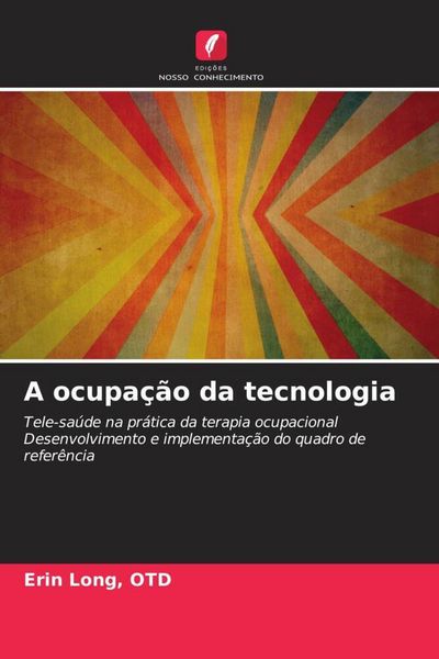 Produktbild: A ocupa&ccedil;&atilde;o da tecnologia