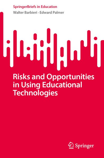 Produktbild: Risks and Opportunities in Using Educational Technologies