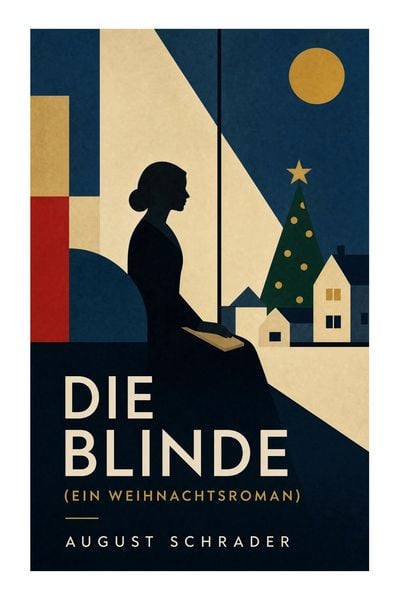 Produktbild: Die Blinde (Ein Weihnachtsroman)
