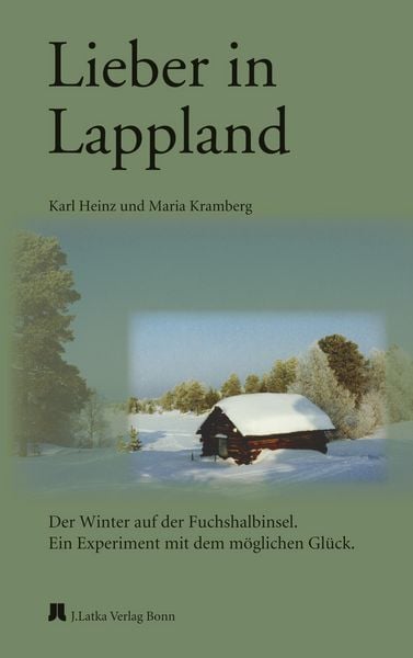 Lieber in Lappland, Taschenbuch von Kramberg, J. Latka Verlag GmbH, 9783925068577