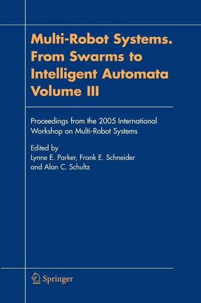 Produktbild: Multi-Robot Systems. From Swarms to Intelligent Automata, Volume III