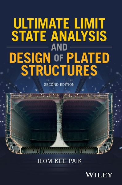 Produktbild: Ultimate Limit State Analysis and Design of Plated Structures