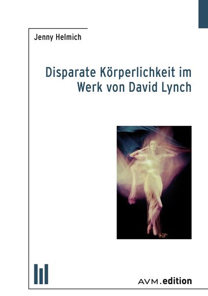 Produktbild: Disparate K&ouml;rperlichkeit im Werk von David Lynch