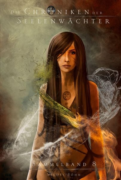 Die Chroniken der Seelenwächter - Sammelband 8 (Band 19-21), Taschenbuch von Böhm Nicole, Arkani Verlag, 978-3-910712-82-9