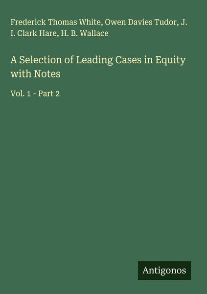 Produktbild: A Selection of Leading Cases in Equity with Notes
