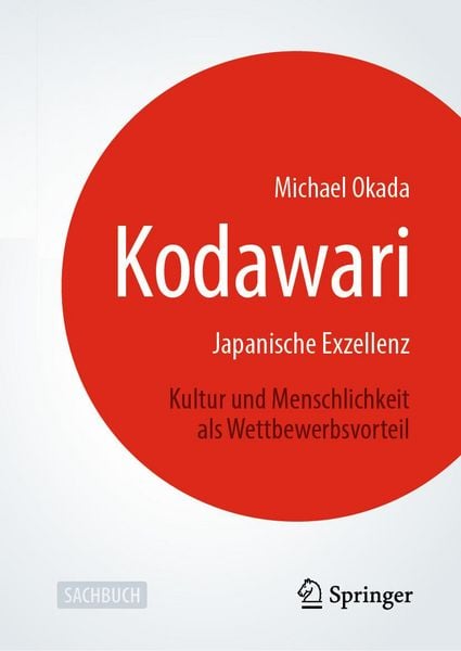 Produktbild: Kodawari: Japanische Exzellenz - Kultur und Menschlichkeit als Wettbewerbsvorteil