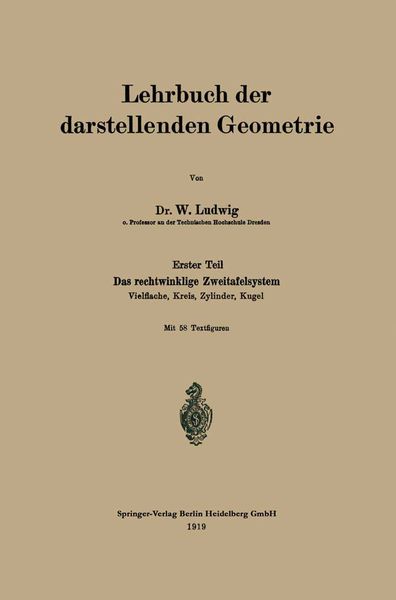 Lehrbuch der darstellenden Geometrie, Taschenbuch von W. Ludwig, Springer Berlin, 9783662427439