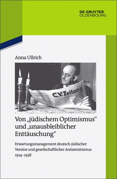 Produktbild: Von "j&uuml;dischem Optimismus" und "unausbleiblicher Entt&auml;uschung"
