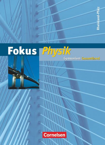 Fokus Physik - Gymnasium Rheinland-Pfalz - Gesamtband, Gebundene Ausgabe von Bernd Heepmann,Stefan Burzin,Uwe Kopte,Jochim Lichtenberger,Harri Heise,
