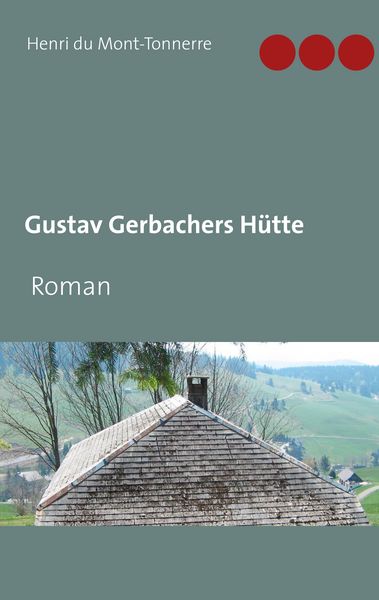 Produktbild: Gustav Gerbachers H&uuml;tte