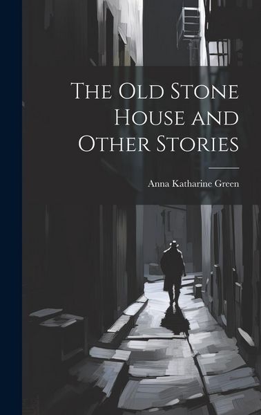 Produktbild: The Old Stone House and Other Stories