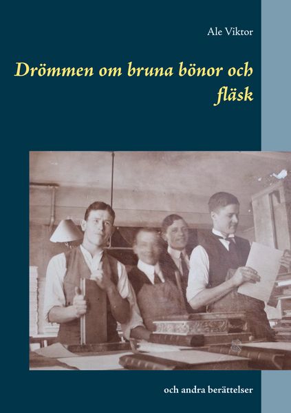 Produktbild: Dr&ouml;mmen om bruna b&ouml;nor och fl&auml;sk
