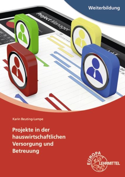 Projekte in der hauswirtschaftlichen Versorgung, Paperback von Karin Beuting-Lampe, Europa-Lehrmittel, 978-3-8085-6189-8