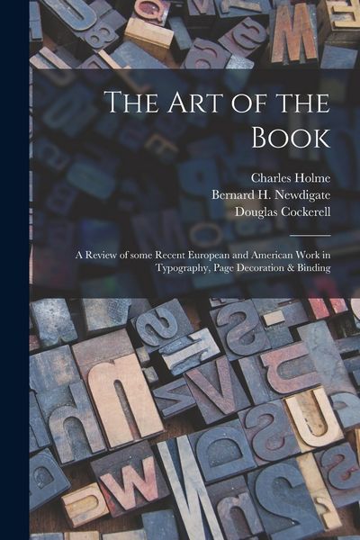 Produktbild: The Art of the Book; a Review of Some Recent European and American Work in Typography, Page Decoration & Binding