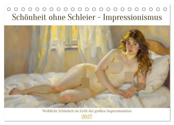 Produktbild: Sch&ouml;nheit ohne Schleier - Impressionismus (Tischkalender 2027 DIN A5 quer), CALVENDO Monatskalender