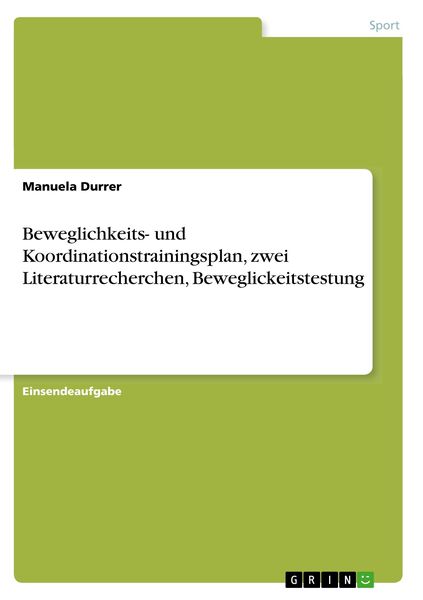 Produktbild: Beweglichkeits- und Koordinationstrainingsplan, zwei Literaturrecherchen, Beweglickeitstestung