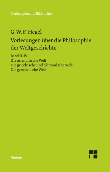 Produktbild: Vorlesungen &uuml;ber die Philosophie der Weltgeschichte. Band II-IV