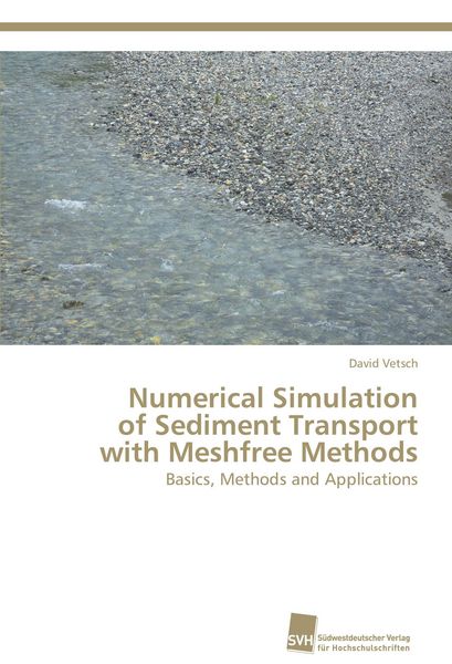 Produktbild: Numerical Simulation of Sediment Transport with Meshfree Methods