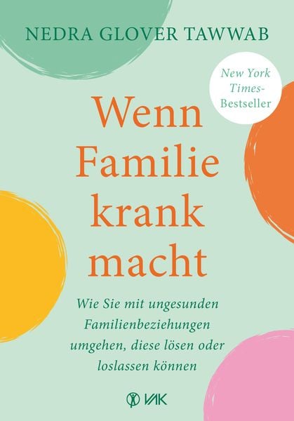 Wenn Familie krank macht, Taschenbuch von Nedra Glover Tawwab, Vak, 9783867312714